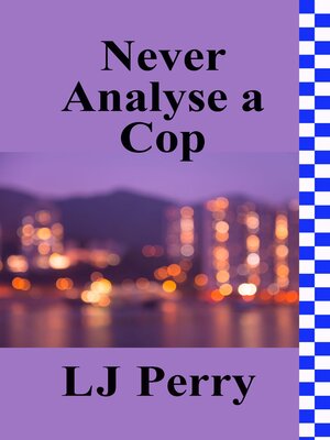 cover image of Never Analyse a Cop